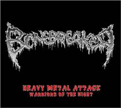 Bonebreaker : Heavy Metal Attack - Warriors of the Night